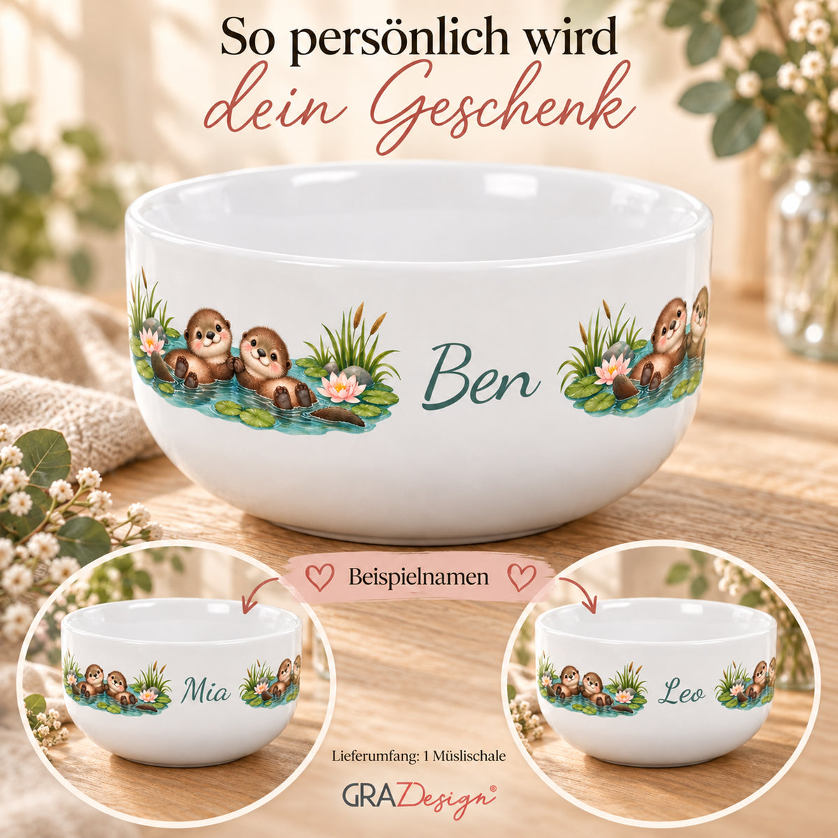 Personalisierung mit Hauptansicht und weiteren Beispielnamen – Müslischale Otter Seerosenfreunde, Beispielname Ben