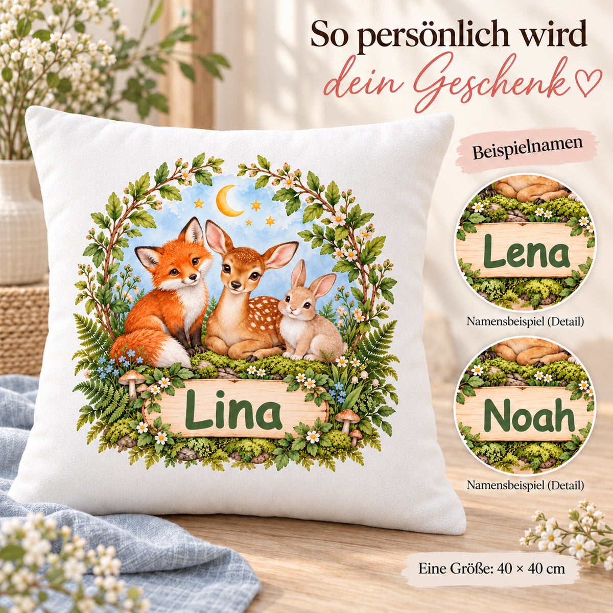 Ein Waldtier-Kissen mit Namensbeispiel Lina und zwei beschrifteten Namensdetailkreisen Lena und Noah; eine Größe 40 × 40 cm.