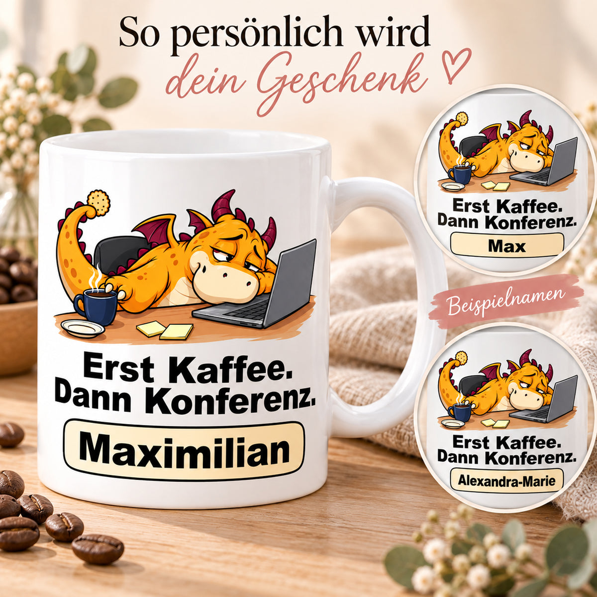 Personalisierte weiße Drachentasse mit Gelber Konferenzdrache, Spruch „Erst Kaffee. Dann Konferenz.“ und Wunschname – Beispielnamen