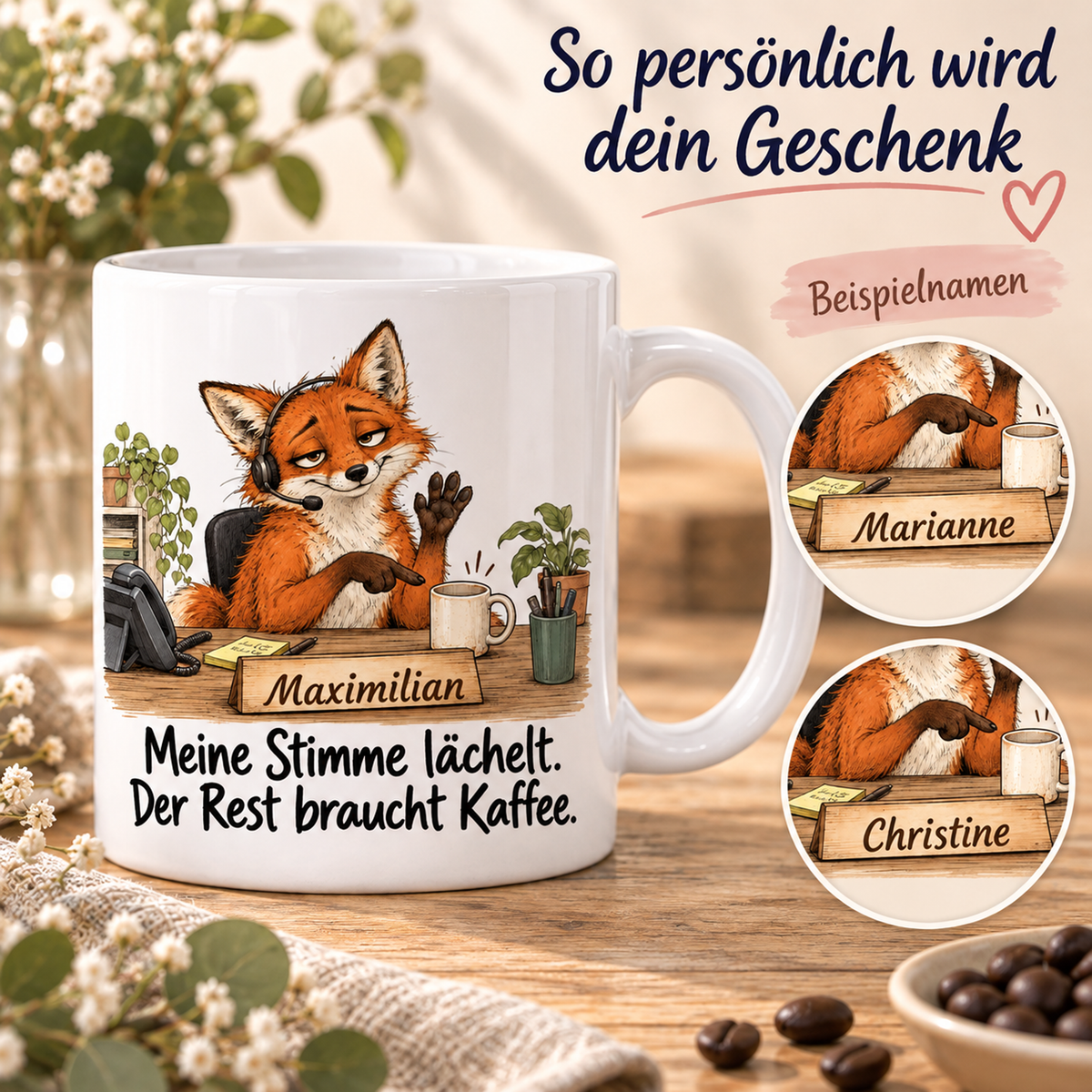 Kundenservice: weiße Tasse mit Fuchs-Berufsmotiv, Spruch und Beispielname Maximilian – Personalisierungsbeispiele