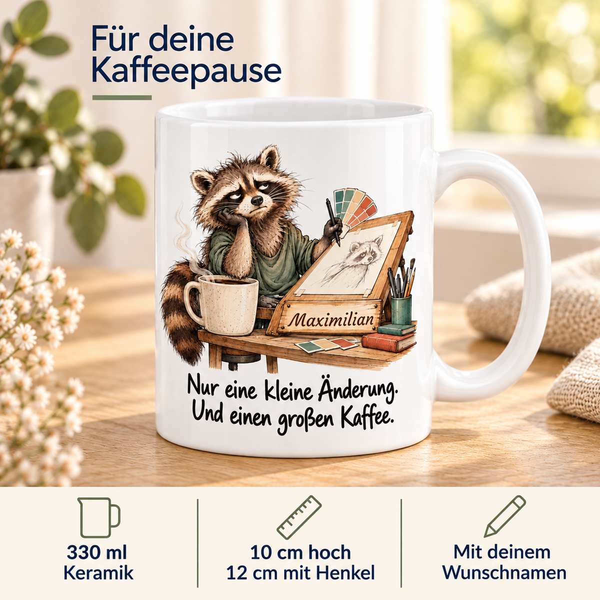 Grafikdesign: weiße Tasse mit Waschbär-Berufsmotiv, Spruch und Beispielname Maximilian – Eigenschaften