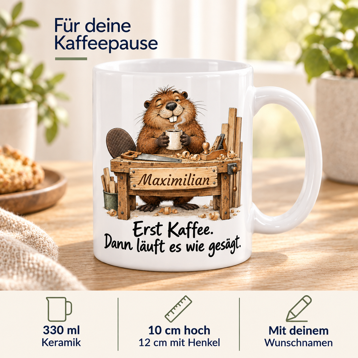 Tischlerei: weiße Tasse mit Biber-Berufsmotiv, Spruch und Beispielname Maximilian – Eigenschaften