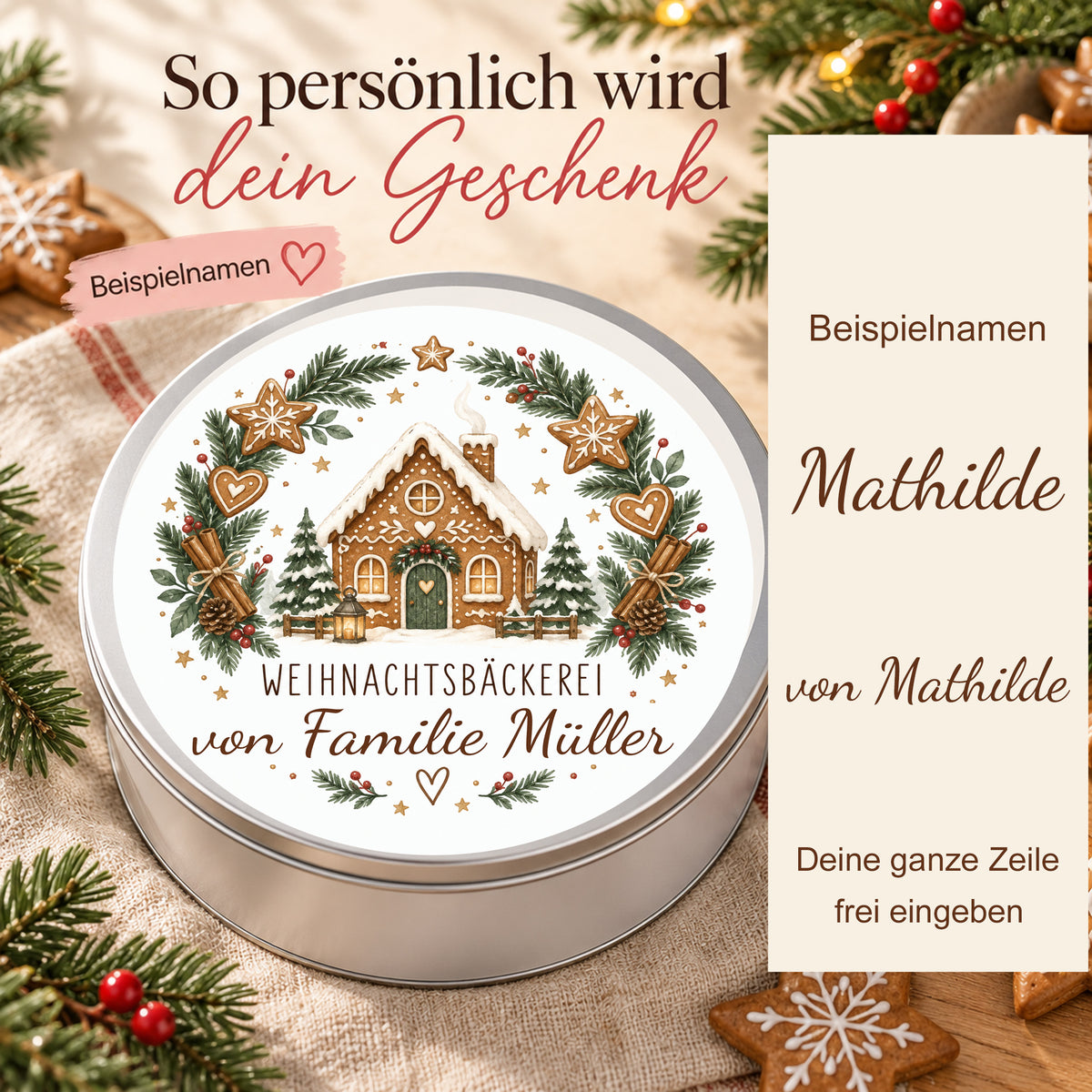 Keksdose Plätzchenkranz mit frei personalisierbarer Textzeile und zwei daneben gezeigten Textbeispielen.