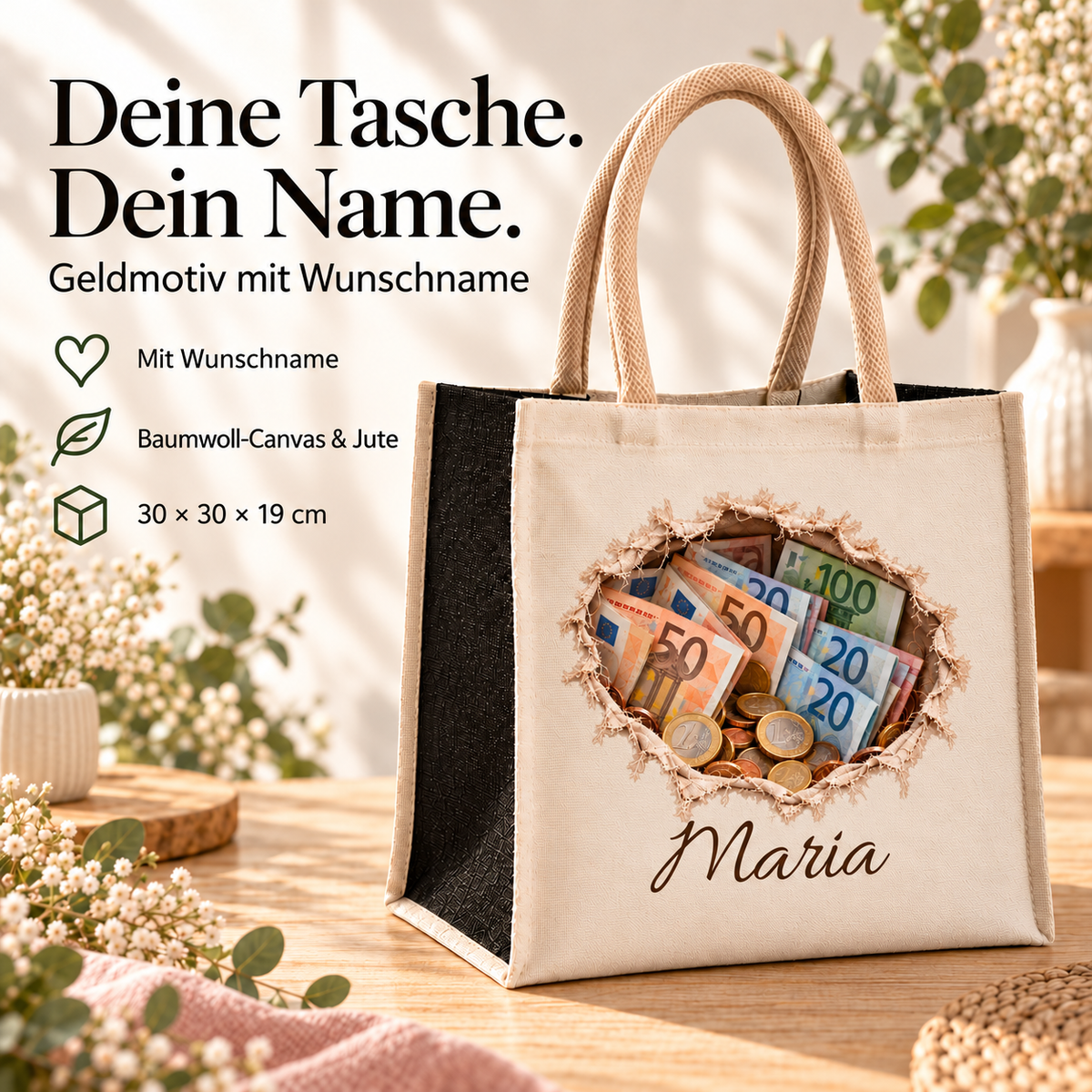 Shoppingtasche mit Geldmotiv und Wunschname; Hinweise zu Canvas, Jute und den Maßen 30 × 30 × 19 cm.