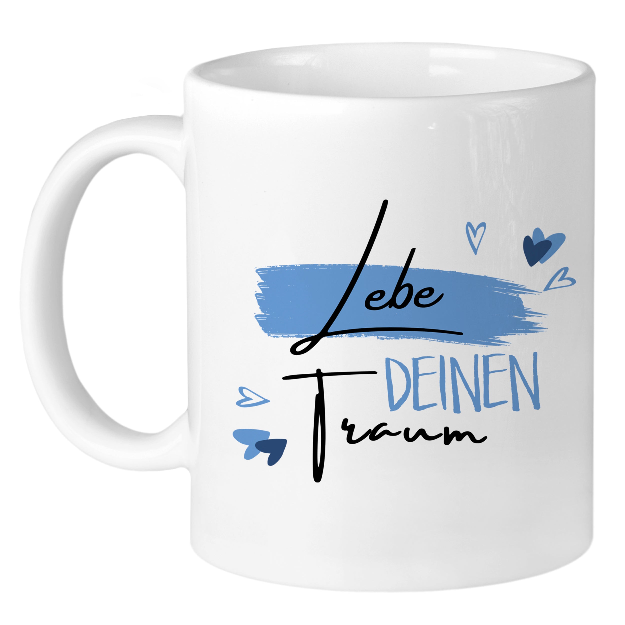 Tasse mit Motiv "Lebe deinen Traum"