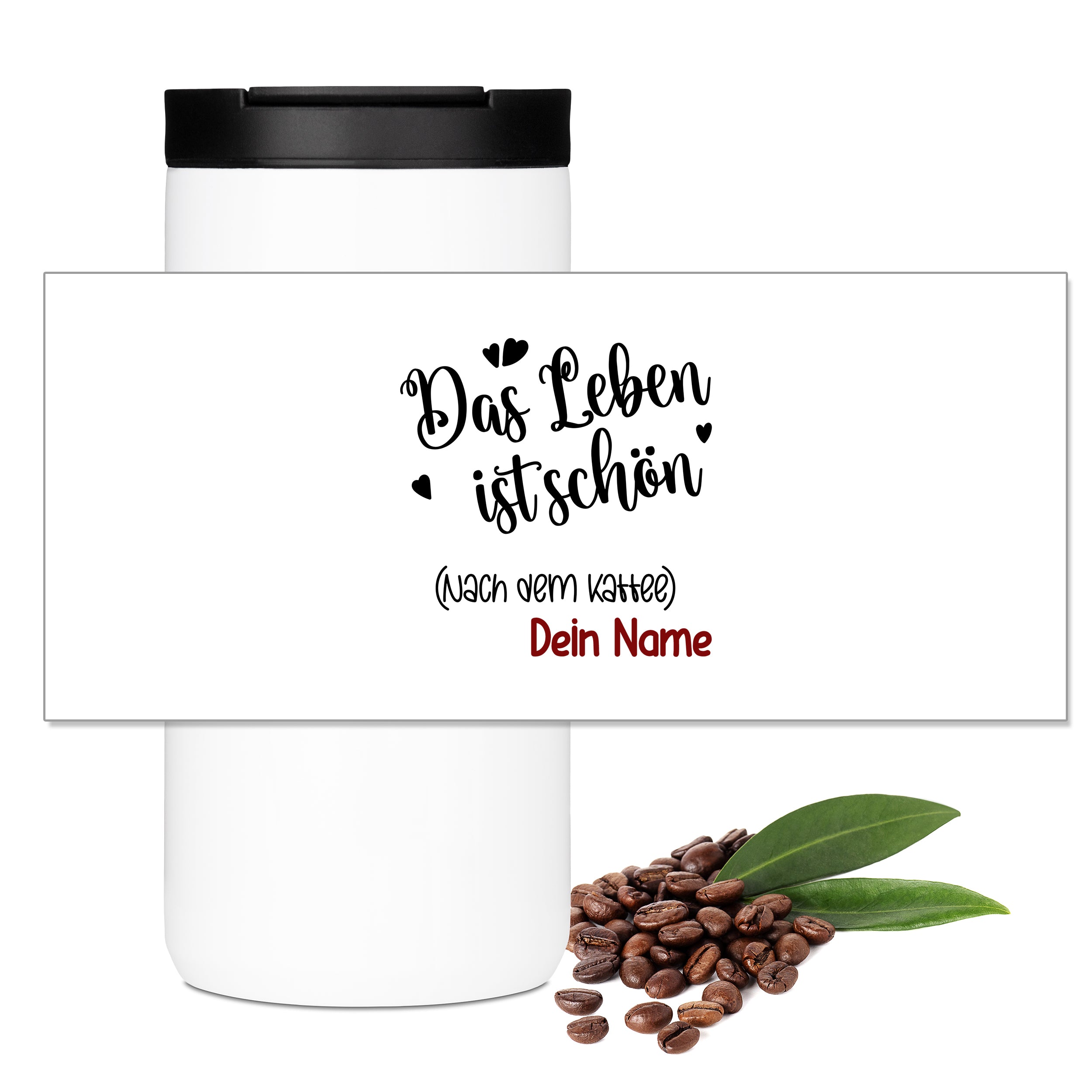 Kaffeebecher mit Motiv "Das Leben ist schön"