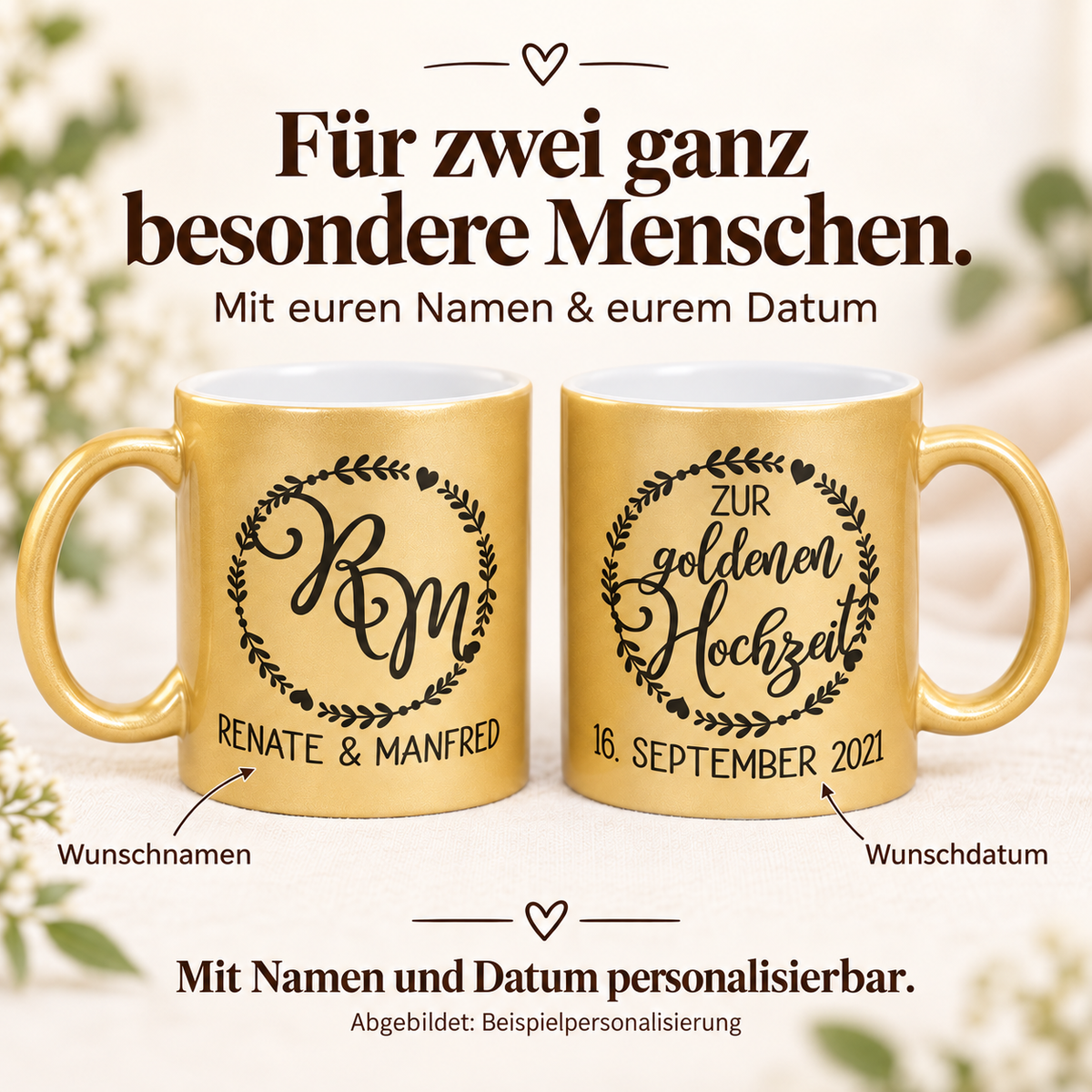 Zwei goldfarbene Tassen zur goldenen Hochzeit mit Beispielnamen Renate und Manfred und Wunschdatum; Hinweise auf die Personalisierung.