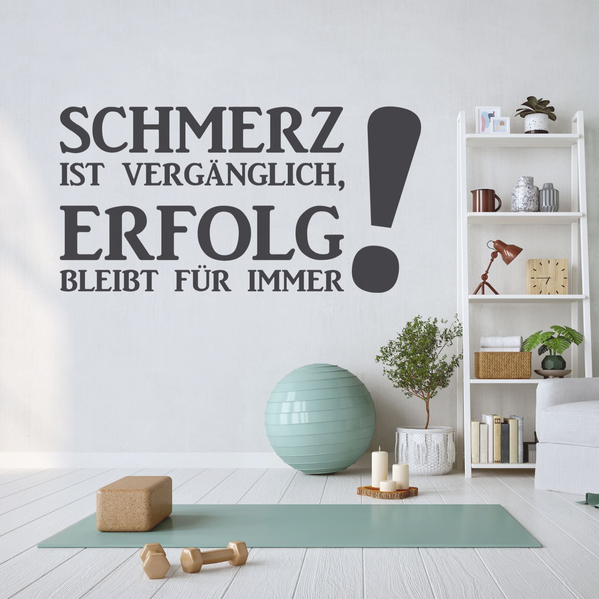 Wandtattoo Spruch „Schmerz ist vergänglich – Erfolg bleibt für immer“