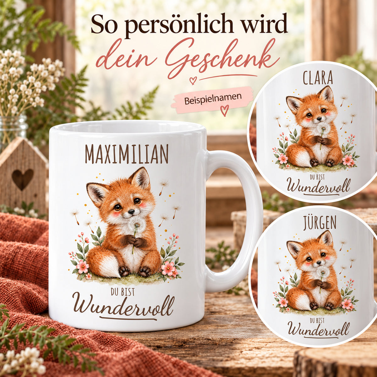 Namensbeispiele: weiße Fuchs-Tasse, 330 ml, mit Wunschname und Du bist Wundervoll – Beispielnamen Maximilian, Clara und Jürgen