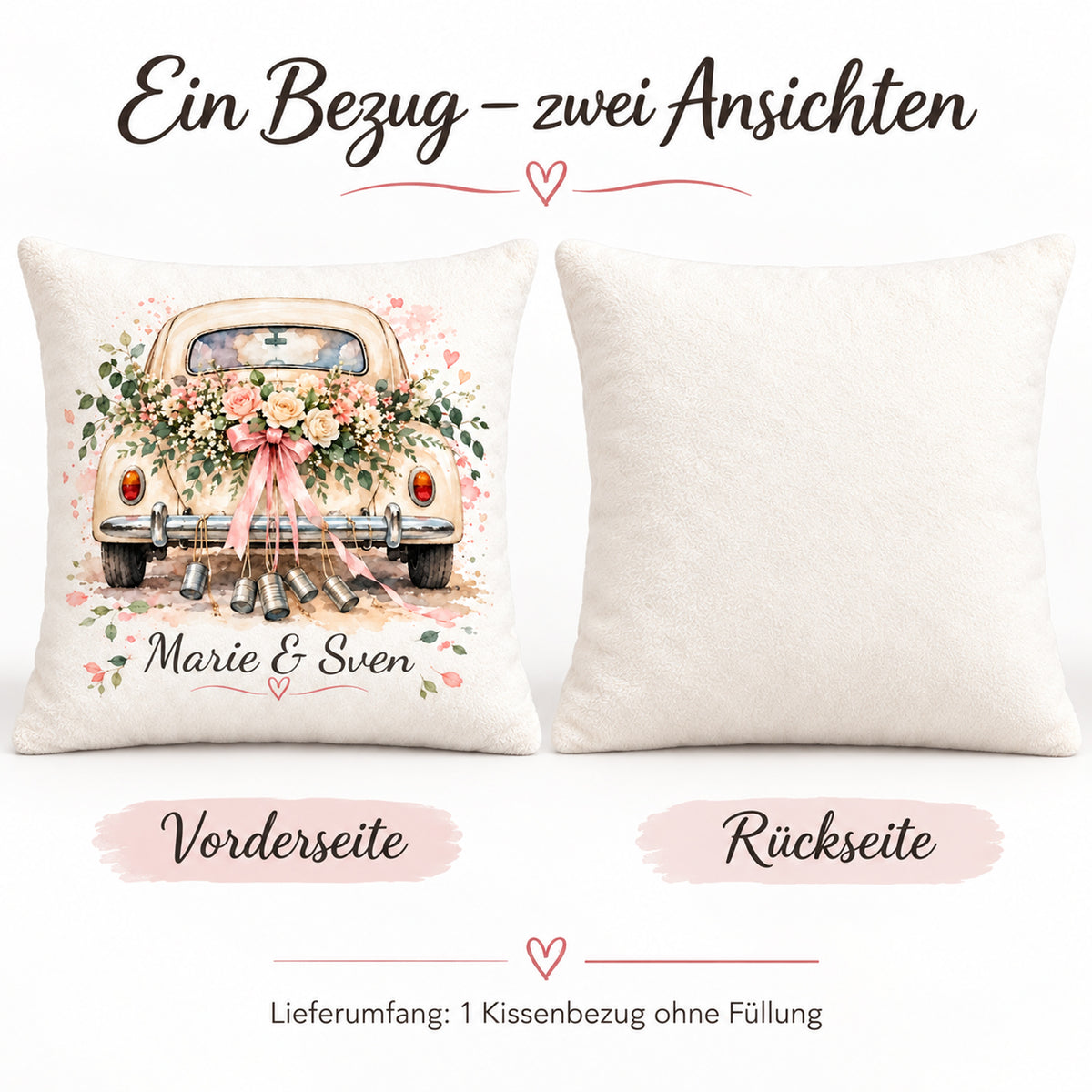 Vorder- und Rückseite desselben Hochzeitsauto-Kissenbezugs; ein Bezug ohne Füllung.
