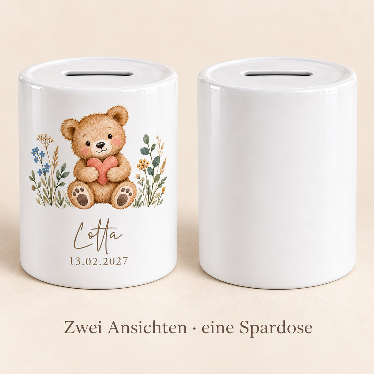 Bär mit Herz: Spardose mit Beispielname Lotta und Datum 13.02.2027, Zwei Ansichten