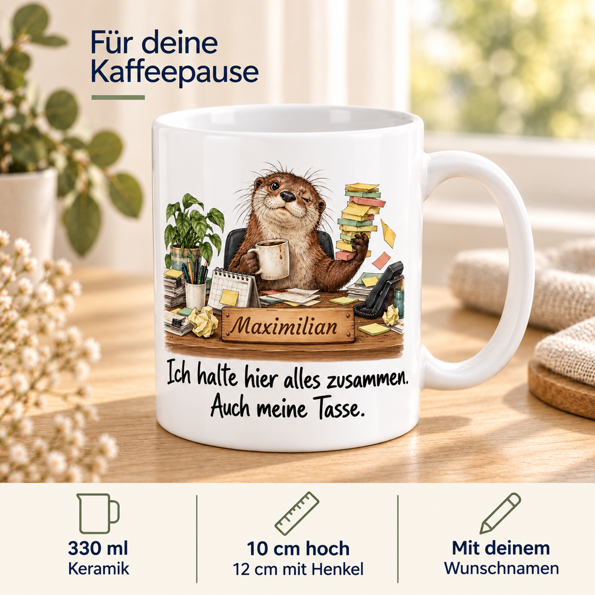 Büroassistenz: weiße Tasse mit Otter-Berufsmotiv, Spruch und Beispielname Maximilian – Eigenschaften