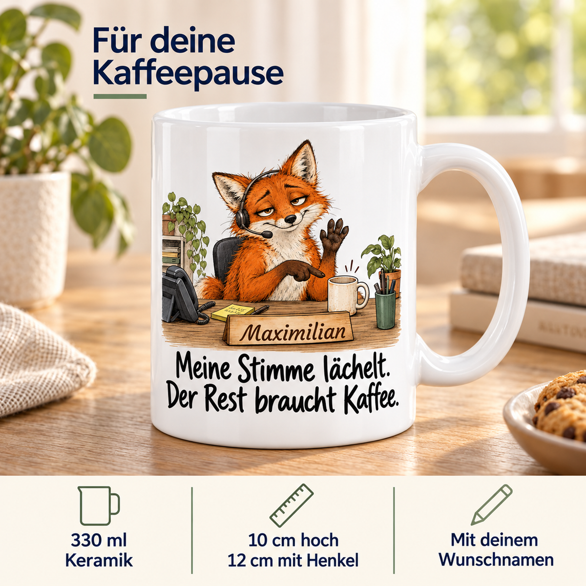 Kundenservice: weiße Tasse mit Fuchs-Berufsmotiv, Spruch und Beispielname Maximilian – Eigenschaften