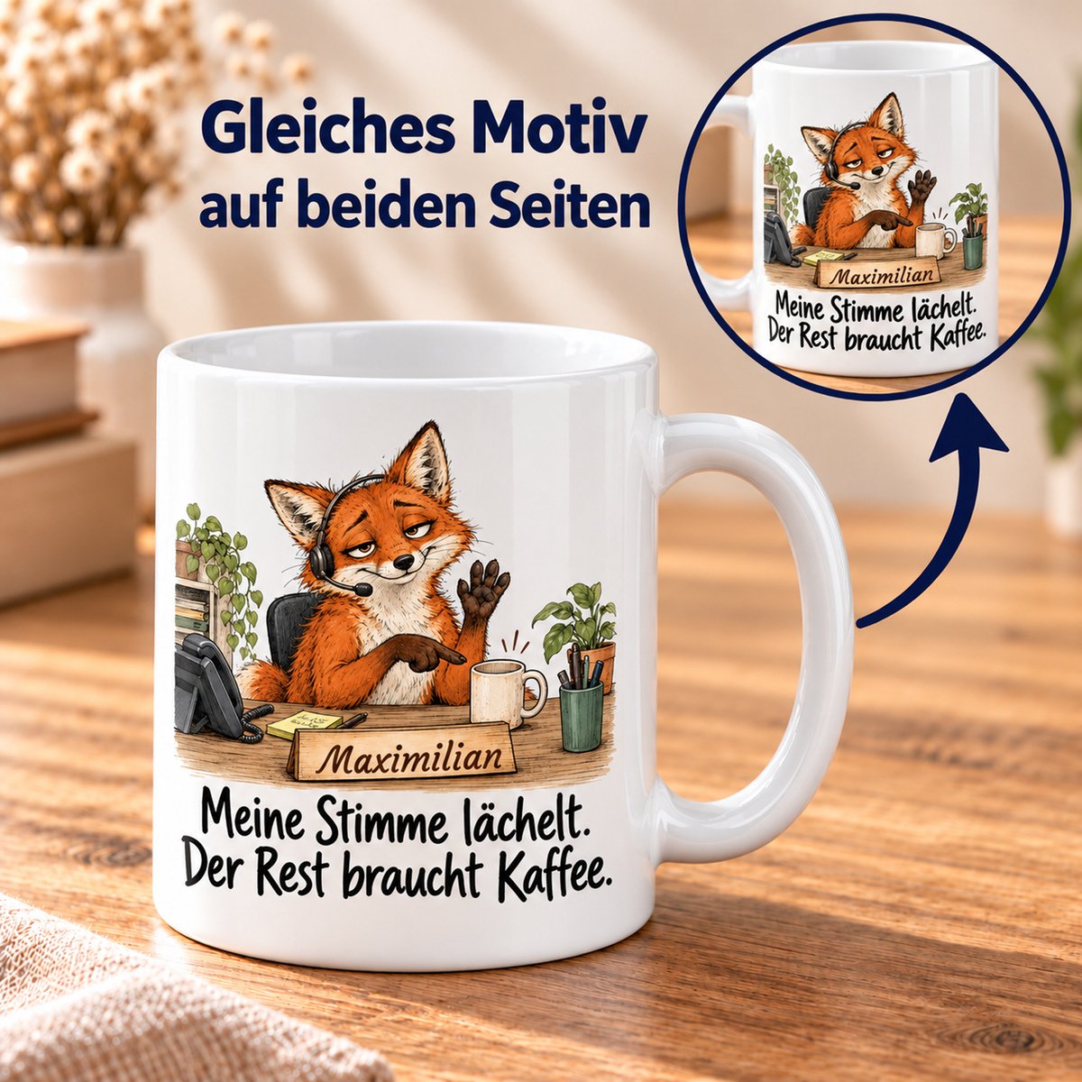 Kundenservice: weiße Tasse mit Fuchs-Berufsmotiv, Spruch und Beispielname Maximilian – beidseitiger Druck