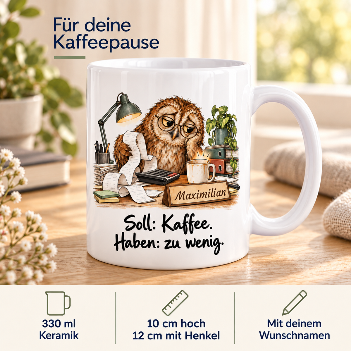 Buchhaltung: weiße Tasse mit Eule-Berufsmotiv, Spruch und Beispielname Maximilian – Eigenschaften