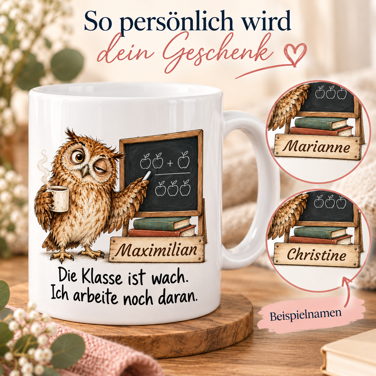 Lehrkräfte: weiße Tasse mit Eule-Berufsmotiv, Spruch und Beispielname Maximilian – Personalisierungsbeispiele