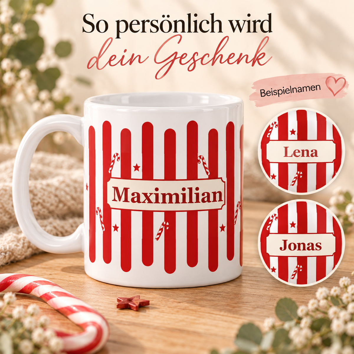 Weihnachtstasse Zuckerstange – Personalisierung mit den Beispielnamen Maximilian, Lena und Jonas