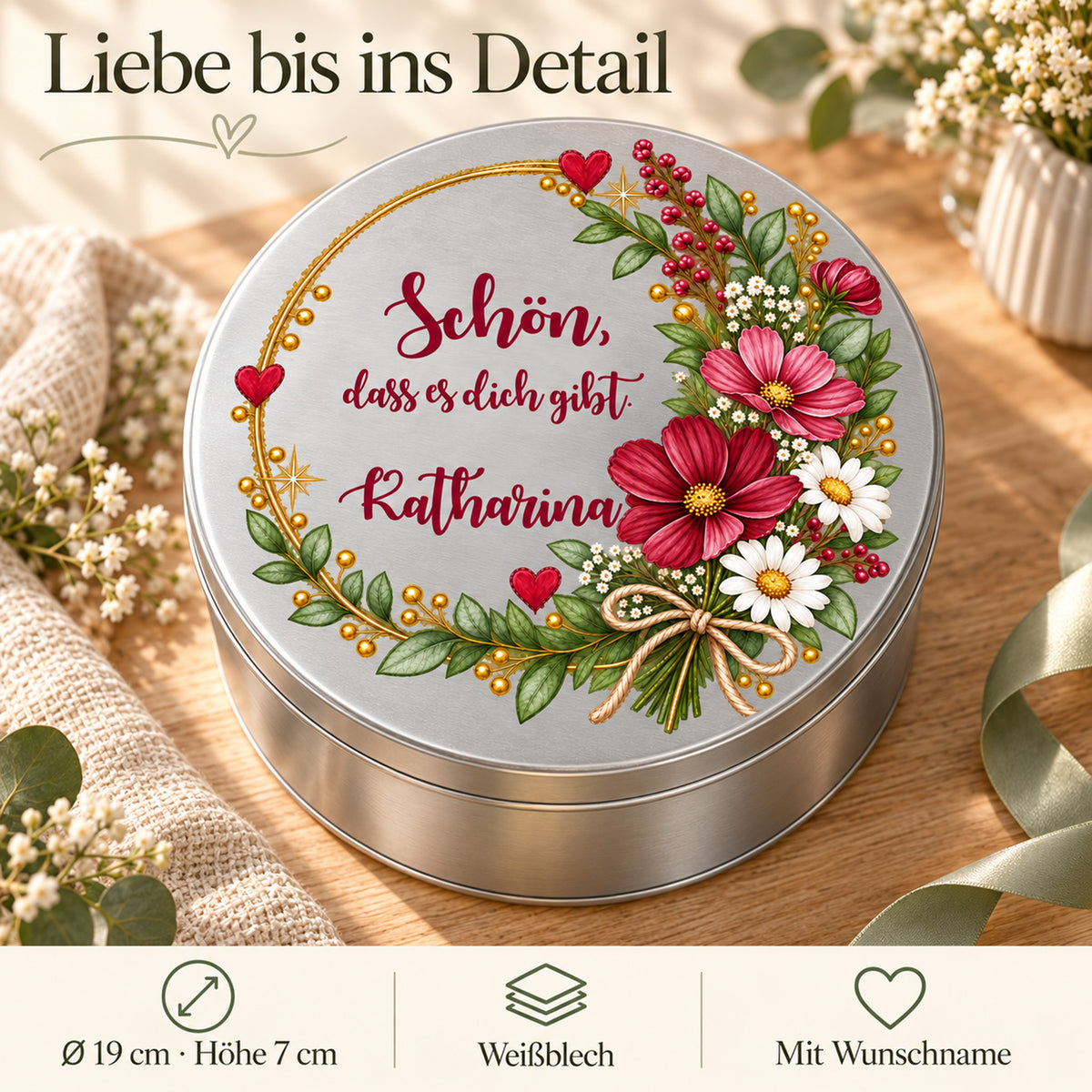 Blumen-Keksdose mit Angaben zu Durchmesser, Höhe, Weißblech und Wunschname – Motiv „Schön, dass es dich gibt“