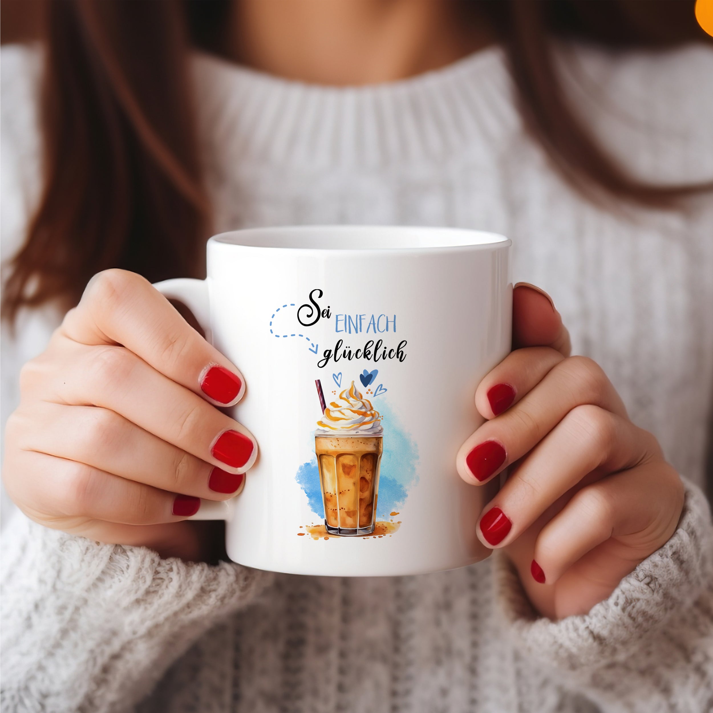 Tasse Spruch "Sei einfach glücklich"